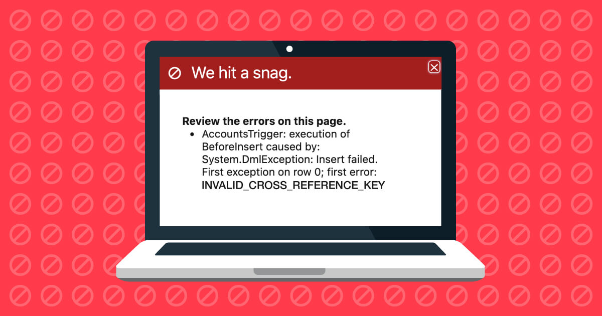 Demystifying 'Invalid Cross Reference Id' errors in Salesforce